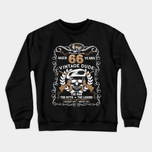 Skull Aged 66 Years Vintage 66 Dude Crewneck Sweatshirt